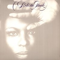 If Ever I See You Again - Roberta Flack