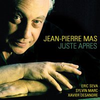 Un peu - Jean-Pierre Mas, Sylvin Marc, Xavier Desandre