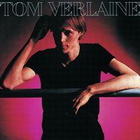 Flash Lightning - Tom Verlaine
