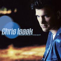 Somebody To Love - Chris Isaak