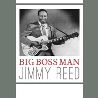 Honey Where Are You Going? - Jimmy Reed