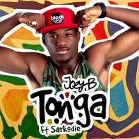 Tonga - Joey B, Sarkodie