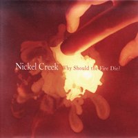 Doubting Thomas - Nickel Creek