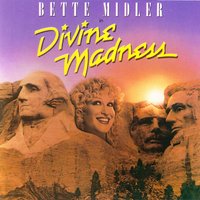 Fire Down Below - Bette Midler