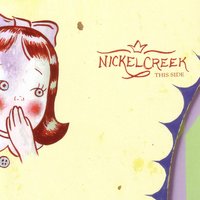 Green And Gray - Nickel Creek