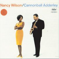 A Sleepin' Bee - Nancy Wilson, Cannonball Adderley, Sweet