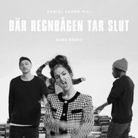 Där regnbågen tar slut - Daniel Adams-Ray, Lilla Namo, Petter