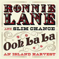 What Went Down (That Night With You) - Ronnie Lane