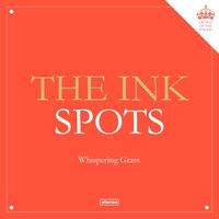 I'll Never Smile Again (Until I Smile At You) - The Ink Spots