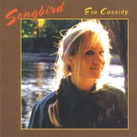 Wade In The Water - Eva Cassidy