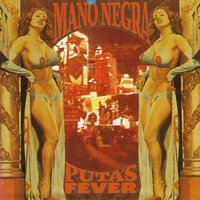 The Devil's Call - Mano Negra
