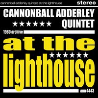 What Is This Thing Called Love - Cannonball Adderley Quintet