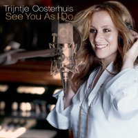 It Isn't Over - Trijntje Oosterhuis