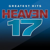 Trouble - Heaven 17