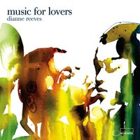 The Twelfth Of Never - Dianne Reeves