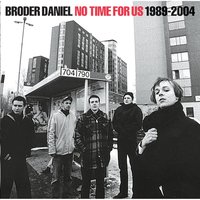 Dream My Days Away - Broder Daniel