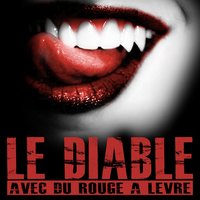Le diable avec du rouge à lèvre - Sinik