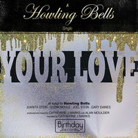 Your Love - Howling Bells, Ulrich Schnauss