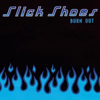 When Does It End - Slick Shoes