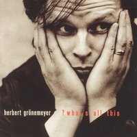 Hold Me - Herbert Grönemeyer