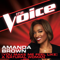 (You Make Me Feel Like) A Natural Woman - Amanda Brown