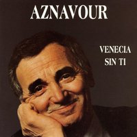 Y Yo En Mi Rincon (Et Moi Dans Mon Coin) - Charles Aznavour