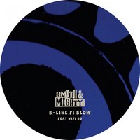 B Line Fi Blo - Smith & Mighty, Niji 40
