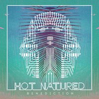 Benediction - Hot Natured
