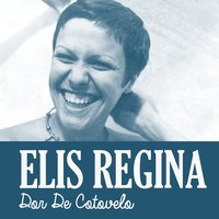 Se Você Quiser - Elis Regina