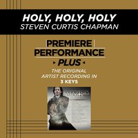 Holy, Holy, Holy - Steven Curtis Chapman