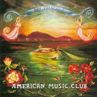 Cape Canaveral - American Music Club