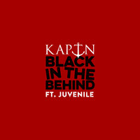 Black In The Behind - KAPTN, Juvenile