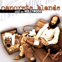 It'll Chew You Up And Spit You Out - Concrete Blonde