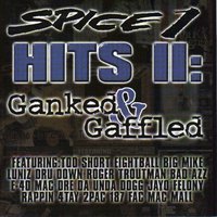 Dusted & Disgusted - Spice 1, E-40, 2Pac