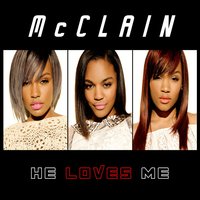 He Loves Me - McClain
