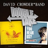 Do Not Move - David Crowder Band