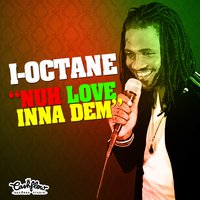 No Love Inna Them - I-Octane