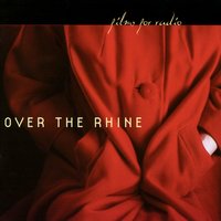 When I Go - Over the Rhine