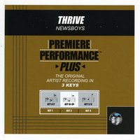 Thrive (Key-C/G-Premiere Performance Plus) - Newsboys