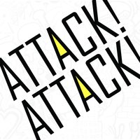 Attack! Attack!