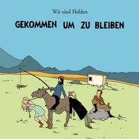 Keine Angst Mehr - Wir sind Helden