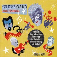 Bye Bye Blackbird - Steve Gadd, Joey DeFrancesco, Ronnie Cuber
