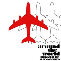 Around the World - Protoje, Chris Watts