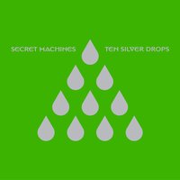 Daddy's in the Doldrums - Secret Machines