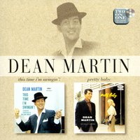 Someday (You'll Want Me To Want You) - Dean Martin, Nelson Riddle