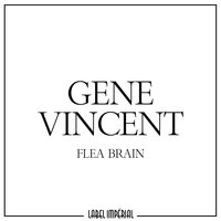 Flea Brain - Gene Vincent, The Blue Caps