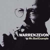 Mr. Bad Example - Warren Zevon