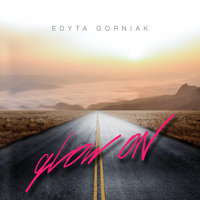 Glow On - Edyta Gorniak