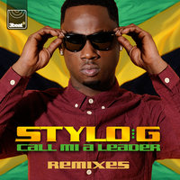 Call Mi A Leader - Stylo G, Shaggy, Cham