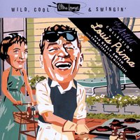 The Closer To The Bone (The Sweeter Is The Meat) - Louis Prima, Keely Smith, Sam Butera and The Witnesses